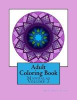 Adult Coloring Book: Mandalas Volume 3 1973951525 Book Cover