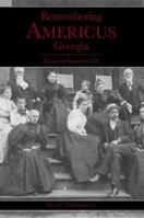 Remembering Americus, Georgia: Essays on Southern Life 1596291311 Book Cover