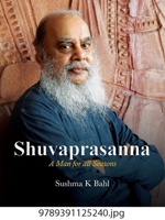 Shuvaprasanna: A Man for All Seasons 9391125247 Book Cover