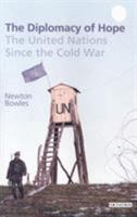 The Diplomacy of Hope: The United Nations Since the Cold War 1850434581 Book Cover