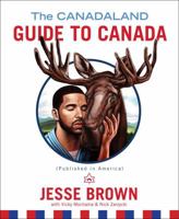 The Canadaland Guide to Canada 1501150634 Book Cover