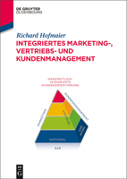 Integriertes Marketing-, Vertriebs- Und Kundenmanagement 3110354292 Book Cover