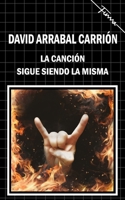 La canción sigue siendo la misma B09LWSYT32 Book Cover