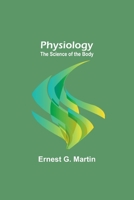 Physiology: The Science of the Body 9357396462 Book Cover