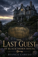 The Last Guest of Blackthorn House B0H9SL7F7T Book Cover