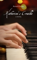 Katherine's Crucible: A Novel B0C6BZMGT1 Book Cover