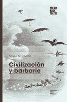 Civilizaci?n y barbarie 9878470245 Book Cover