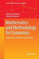 Mathematics and Methodology for Economics: Applications, Problems and Solutions 3319794728 Book Cover