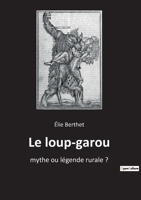 Le Loup-garou 2385081962 Book Cover