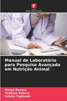 Manual de Laboratório para Pesquisa Avançada em Nutrição Animal B0CHL9T2PZ Book Cover