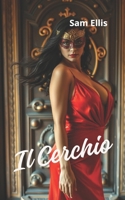 Il cerchio (Italian Edition) B0DTTF7LHW Book Cover
