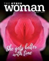 The Other Woman: She Gets Better With Time (Volume I Issue 3) 1693335123 Book Cover