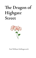 The Dragon of Highgate Street B0GYZGMSZX Book Cover