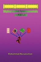 Digital Audio Fundamentals in MATLAB 1453625011 Book Cover