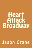 Heart Attack Broadway 1530526701 Book Cover