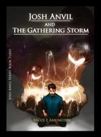 Josh Anvil and the Gathering Storm B0FH2VKKFN Book Cover