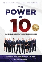 The Power of 10: Rapid Revenue Strategies to Scale Your Business 1957217006 Book Cover