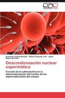 Descondensacion Nuclear Espermatica 384847882X Book Cover