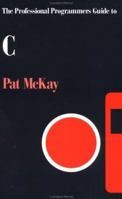 The Professional Programmers Guide To C 0273029584 Book Cover