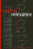 Radical Relevance: Toward a Scholarship of the Whole Left 0791462749 Book Cover