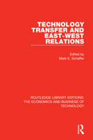 Technology Transfer and East-West Relations 0815360576 Book Cover
