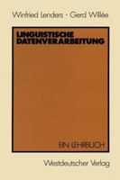 Linguistische Datenverarbeitung. Ein Lehrbuch. 3531117459 Book Cover