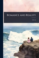 Romance and Reality 1023731282 Book Cover