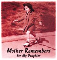 Mother Remembers For My Daughter 0806983035 Book Cover