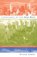 Landscapes of the New West: Gender and Geography in Contemporary Women's Writing (Cultural Studies of the United States) 0807848131 Book Cover
