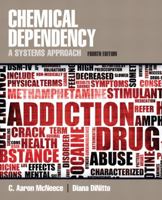 Chemical Dependency: A Systems Approach 0205787274 Book Cover