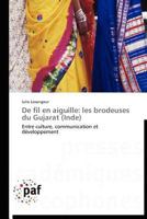 de Fil En Aiguille: Les Brodeuses Du Gujarat (Inde) 3838171144 Book Cover