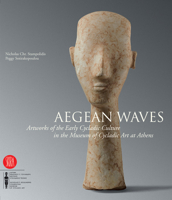 Aegean Waves: Artworks of the Early Cycladic Culture in the Museum of Cycladic Art at Athens 8861303463 Book Cover
