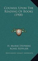 Counsel Upon the Reading of Books 1021991295 Book Cover