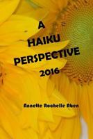 A Haiku Perspective 2016 153002983X Book Cover