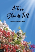 A Tree Stands Tall B0F1JQG4C6 Book Cover