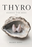 THYRO: Diagnostic d’une absence (Constellations du Possible) (French Edition) 2489300008 Book Cover
