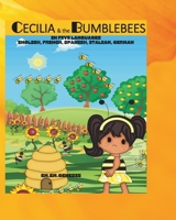 Cecilia and the Bumblebees: In English, French, Spanish, German, Italian 1482737957 Book Cover