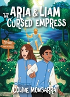 Aria & Liam and The Cursed Empress 1959814249 Book Cover