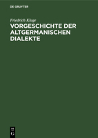 Vorgeschichte der altgermanischen Dialekte 3111122115 Book Cover
