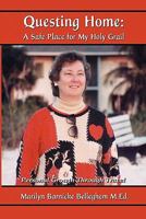 Questing Home: A Safe Place for My Holy Grail: Personal Growth Through Travel 0973412941 Book Cover