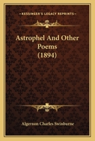 Astrophel and Other Poems 1530925851 Book Cover