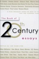 Penguin Book of Twentieth Century Essays 0880642513 Book Cover