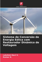 Sistema de Conversão de Energia Eólica com Restaurador Dinâmico de Voltagem 6205665891 Book Cover