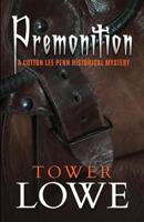 Premonition: A Cotton Lee Penn Historical Mystery 1795368314 Book Cover