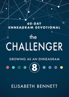 The Challenger: Growing as an Enneagram 8 1641235780 Book Cover