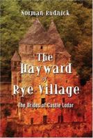 The Hayward of Rye Village: The Brides of Castle Lodar 1424145627 Book Cover