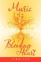 Music Of A Bleeding Heart 1468568698 Book Cover