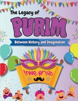The Legacy of Purim: Between History and Imagination B0DVVG9YHV Book Cover