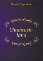 Shamrock-Land 5518834004 Book Cover
