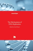 The Mechanisms of DNA Replication 953510991X Book Cover